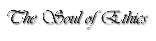 The Soul of Ethics